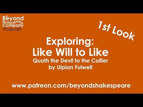 Like Will to Like (Quoth the Devil to the Collier) (Beyond Shakespeare, webcam, 2020)