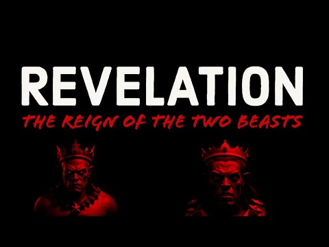 The Reign of the Two Beasts (Revelation 13:5-18)