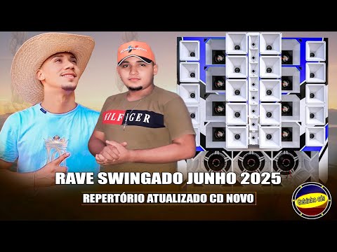 RAVE SWINGADO JUNHO 2025 REPERTÓRIO ATUALIZADO CD NOVO