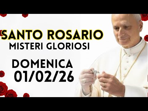 Santo Rosario Domenica 01 02 Misteri Gloriosi