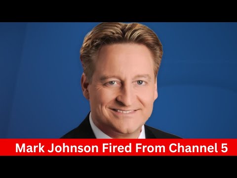 What Really Happened? Meteorologist Mark Johnson Fired From Channel 5
