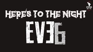 Eve 6 | Here's To The Night (Karaoke + Instrumental)