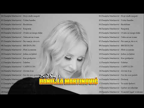 Danijela Martinović MEGA MIX HIT PJESAMA 100 Minuta - Danijela Martinović The Best Of 50 Pjesama