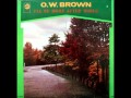 Way Over There by O W  Brown