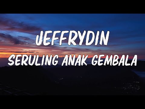 Seruling Anak Gembala - Jefrydin (Lirik Video)