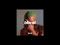 Frank Ocean Self Control I I I Looped