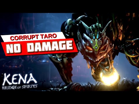 Kena Bridge of Spirits - Corrupt Taro Boss Fight - Expert Spirit Guide - NO DAMAGE