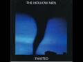 The Hollow Men - Thrilled
