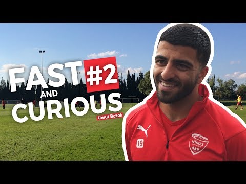 Fast & Curious #2 - Umut Bozok