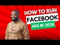 The BEST Facebook Ads Tutorial For 2024 Beginners