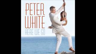 Peter White Here we go (HD)