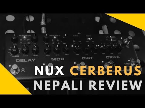Nux Cerberus | Integrated Effects & Controller | Nepali Review | Guitar Shop