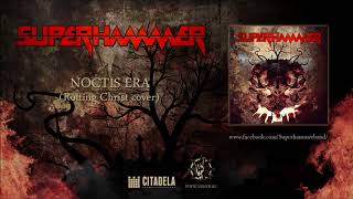 Superhammer - Noctis Era (Rotting Christ cover)