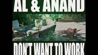 Al and Anand Dont Want To Work (Rio Roma EQ)