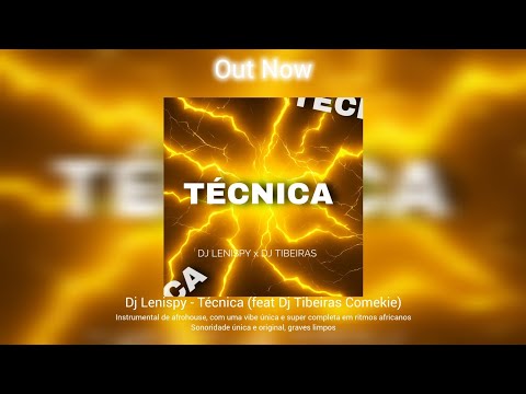 Dj Lenispy , Dj Tibeiras - Técnica ( Instrumental de afro house ) | O BENGÃO