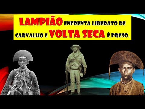 Lampião enfrenta Liberato de Carvalho e Volta Seca é preso