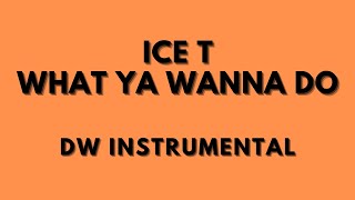 ICE T - What Ya Wanna Do (Instrumental DW) Link Para Baixar Na Descrição 🟢