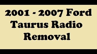 2001- 2007 Ford Taurus Radio Removal