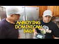 ANNOYING DOMINICAN DAD