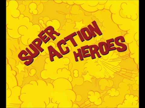 Super Action Heroes - Prvi pogled