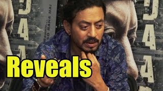 Irrfan Khan Reveals One Thing That He Couldn’t Learn Ever