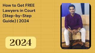 How to Get FREE Lawyers in Court (Step-by-Step Guide) | 2024