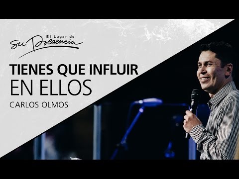 Tienes que influir en ellos - Carlos Olmos - 3 Mayo 2017