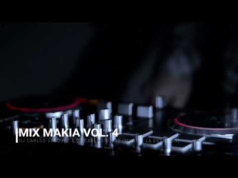 Mix Cumbias Makia Vol  4   Dj Carlos Vasquez & Dj Carlos Rojas