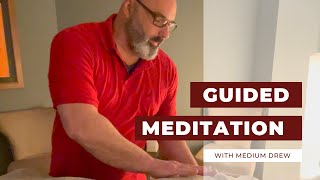 Medium Drew | A Guided Meditation