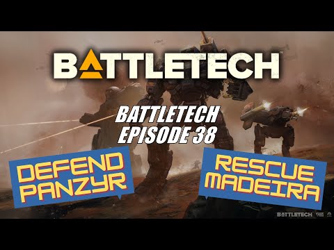 Battletech: Ep 38 - Defence Panzyr & Extraction!