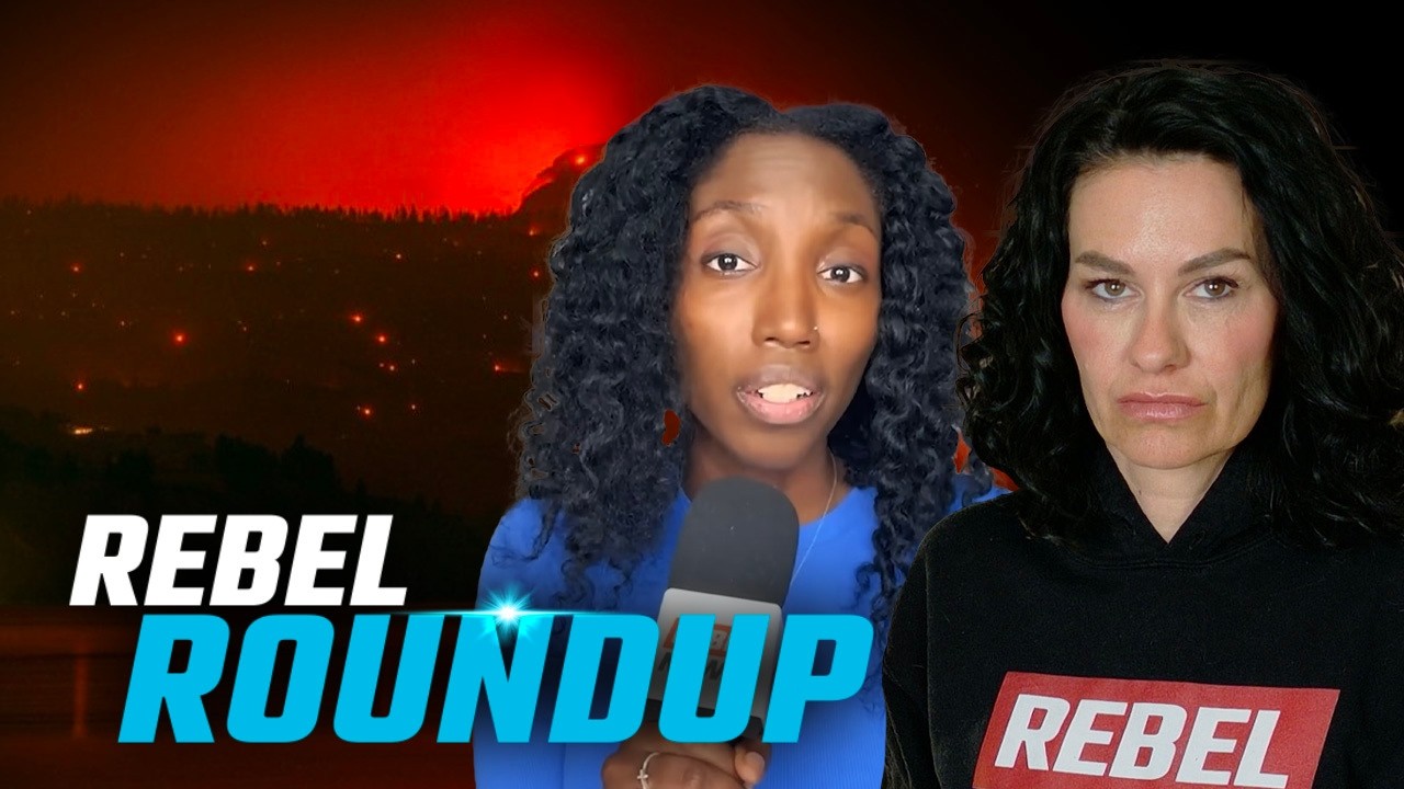 BC wildfire catastrophe, Chiefs' opposition to pipelines, Carney on vacation | Rebel Roundup