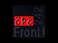 Front 242 - Front by Front - 03 - Im Rhythmus Bleiben