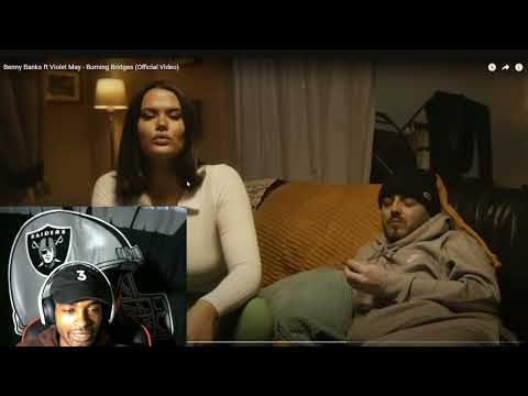 Benny Banks ft Violet May - Burning Bridges Reaction