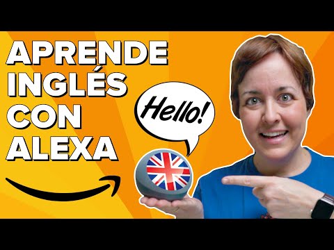 Aprende INGLÉS con ALEXA!!