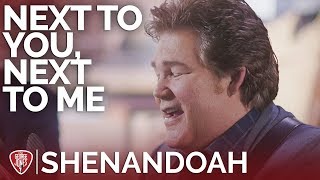 Shenandoah - Next To You, Next To Me (Acoustic) // The George Jones Sessions