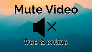 How to Mute Video: Free & Online