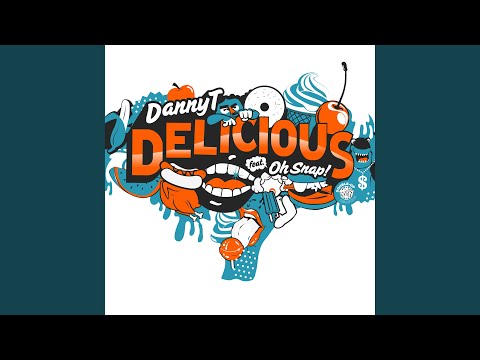 Delicious (feat. Oh Snap!!) (TJR Remix 1 Extended Mix)