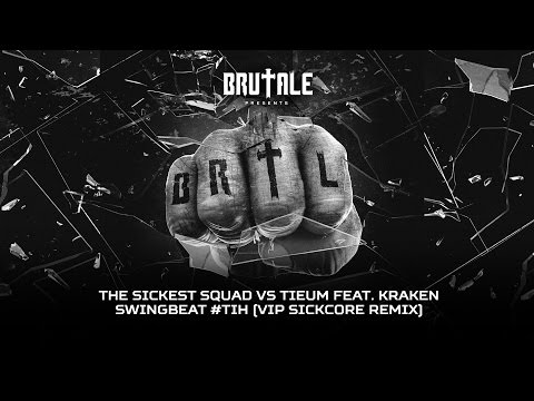 The Sickest Squad vs Tieum feat. Kraken - Swingbeat #TiH (VIP Sickcore Remix) (TRAXCD 085)