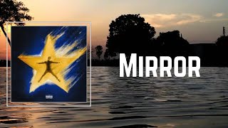 Bazzi - Mirror (Lyrics) 🎵