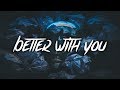 Ollie - Better With You (Lyrics / Lyrics Video) feat. Aleesia