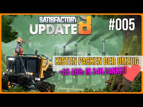 Satisfactory UPDATE 8 NEUSTART deutsch - DER UMZUG in die Fabrik - Auch für Anfänger Automation #005