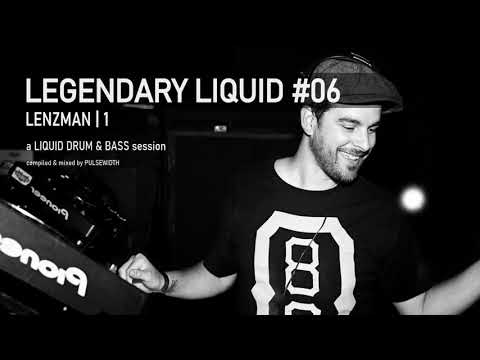 Legendary Liquid 06 Lenzman | 1: Liquid Drum & Bass