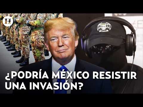 ¿Cómo respondería México a un ataque de EU? Exintegrante de Fuerzas Especiales explica la estrategia