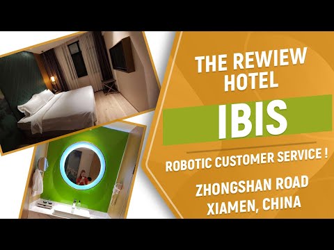 The review for the Ibis Zhongshan road hotel, Xiamen, China