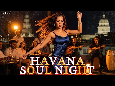 Cuban Music Mix 🔥 Son Cubano, Cha-Cha & Latin Jazz | Havana Café Nights | La Clave