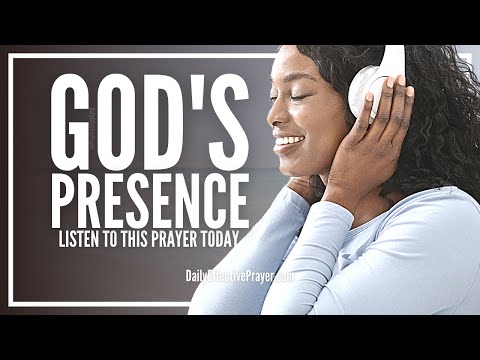 Prayer For God's Presence | Practicing God's Presence Prayer Video
