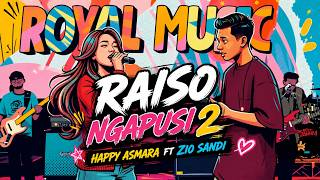 Download lagu LIRIK RAISO NGAPUSI 2 - HAPPY ASMARA FT ZIO SANDI mp3 Download lagu LIRIK RAISO NGAPUSI 2 - HAPPY ASMARA FT ZIO SANDI mp3