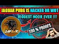 Jaguar Pubg Is Hacker Or Wot !🤯 - Playing In Bronze Lobby - Making World Records😮 - Reality Exposed
