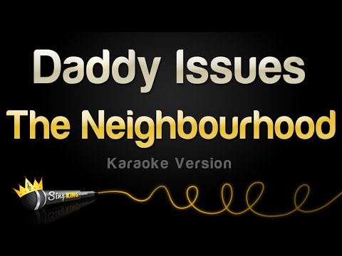 The Neighbourhood - Daddy Issues (Karaoke Version)