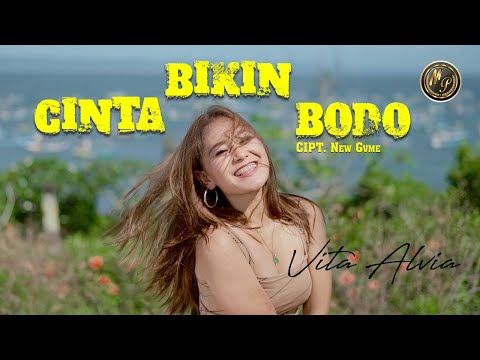 Vita Alvia -  Cinta Bikin Bodo terbaru 2020 (Official Musik Video)